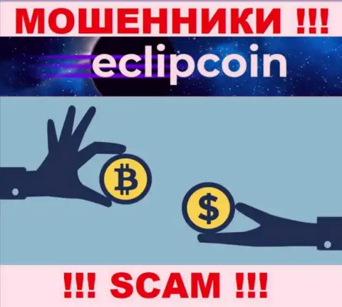 Совместно работать с Eclip Coin очень рискованно, поскольку их вид деятельности Крипто обменник - это разводняк