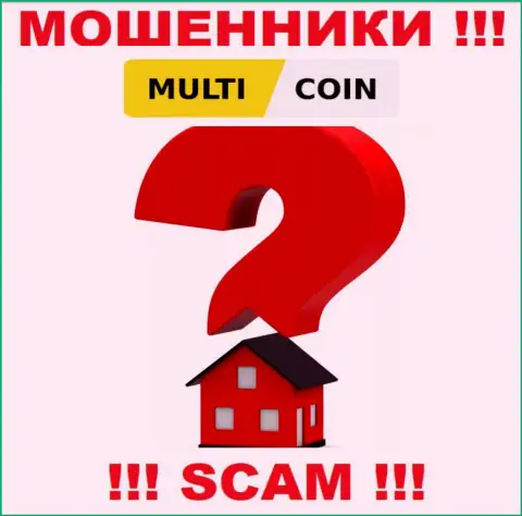 MultiCoin крадут вложения лохов и остаются безнаказанными, адрес регистрации скрывают