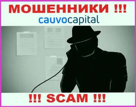 Рискованно доверять Cauvo Capital, они мошенники, находящиеся в поисках новых наивных людей
