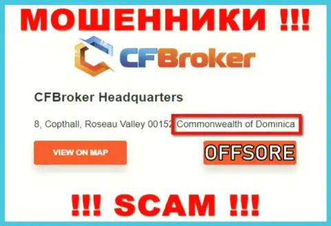 С мошенником CFBroker не советуем совместно работать, они зарегистрированы в оффшорной зоне: Dominica