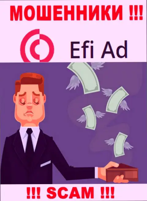Намерены получить большой доход, работая с брокерской организацией Efi Ad ? Данные интернет жулики не позволят