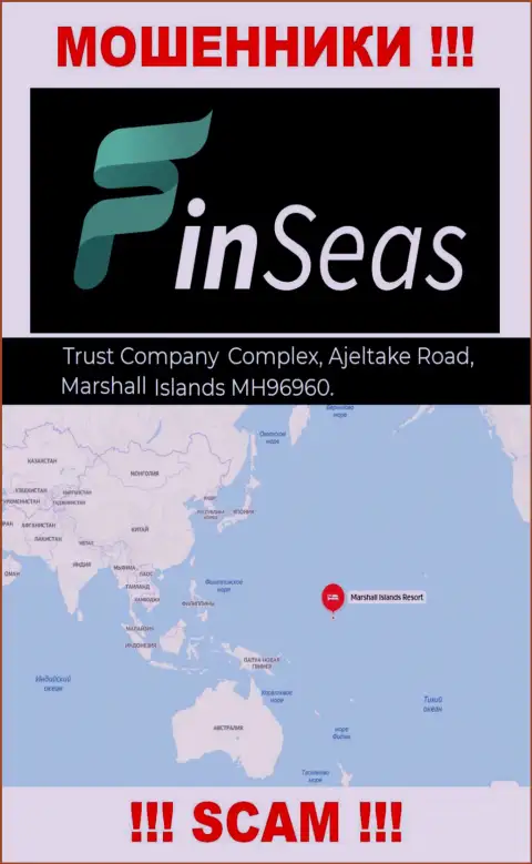 Адрес регистрации мошенников FinSeas в оффшорной зоне - Trust Company Complex, Ajeltake Road, Ajeltake Island, Marshall Island MH 96960, эта инфа расположена у них на официальном сайте