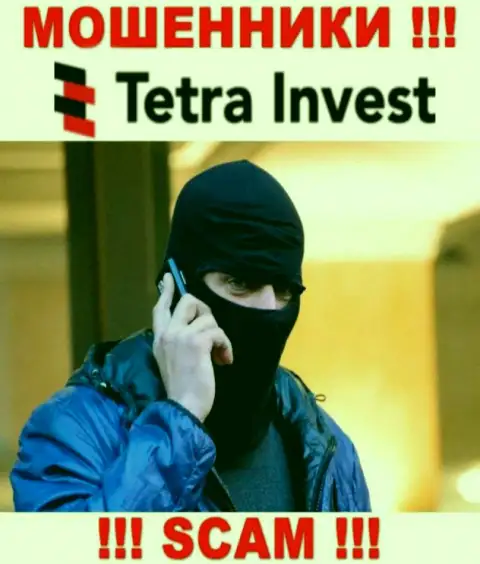 Не доверяйте ни единому слову работников Tetra Invest, у них главная цель развести Вас на деньги