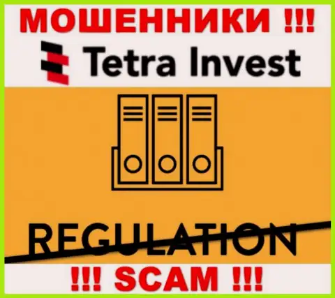 Работа с компанией Тетра Инвест доставляет только одни проблемы - будьте очень осторожны, у интернет-мошенников нет регулятора