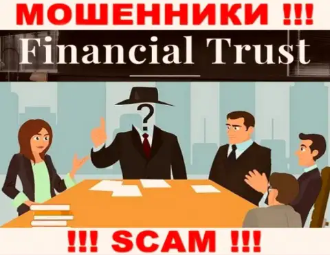Не связывайтесь с аферистами Financial Trust - нет инфы о их прямом руководстве