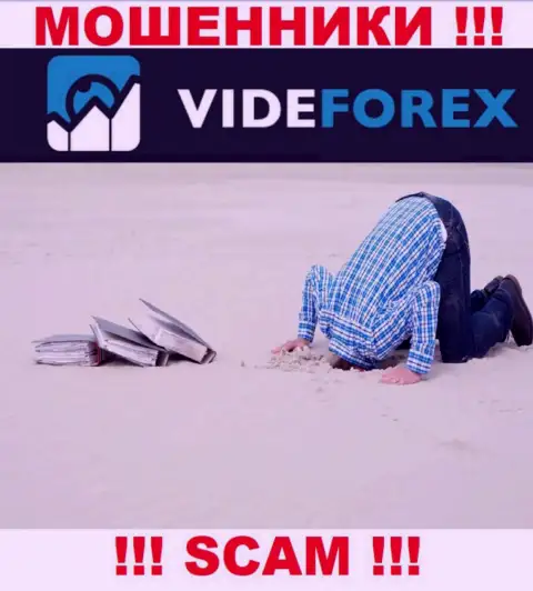 У компании VideForex напрочь отсутствует регулятор - это МОШЕННИКИ !!!