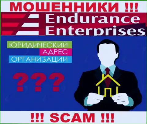 Вы не сможете отыскать информацию об юрисдикции Endurance Enterprises ни на сайте мошенников, ни во всемирной сети internet