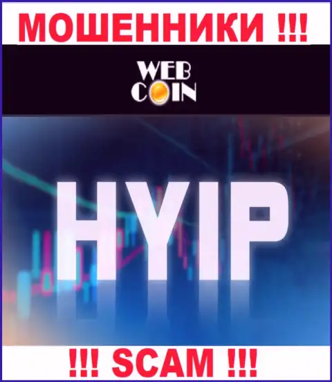 Будьте очень осторожны ! Web-Coin это стопудово махинаторы !!! Их работа неправомерна